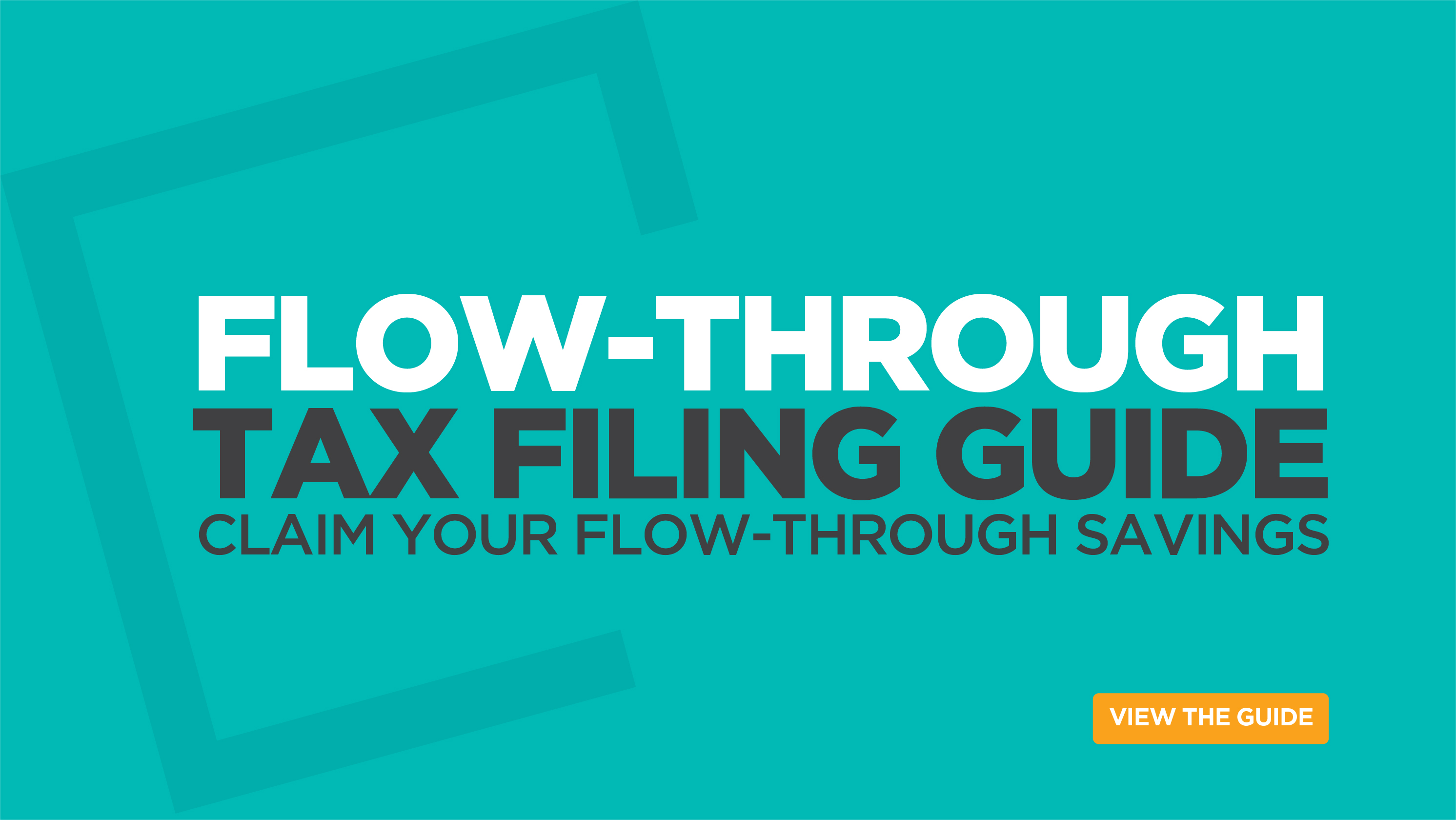 Flow-through Tax Filing Guide