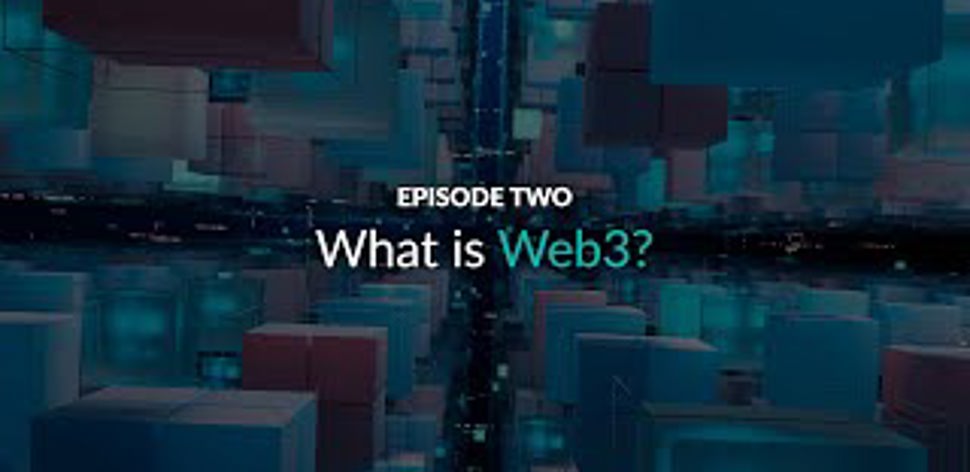 Episode 2: What is Web3?  - Web3 Explained 