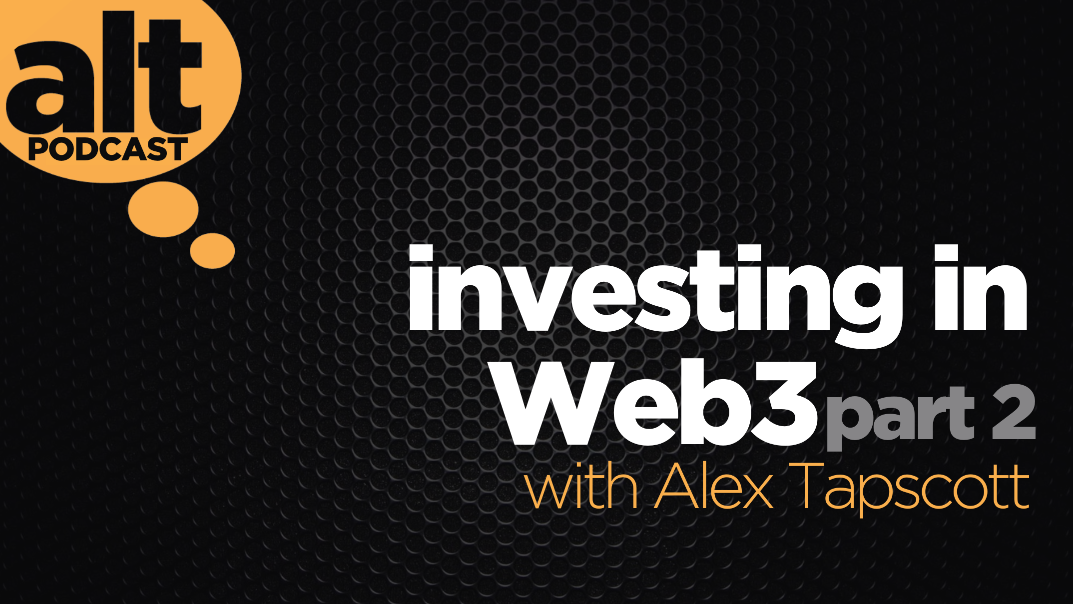 Investing in Web3 - Part 2